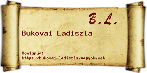 Bukovai Ladiszla névjegykártya